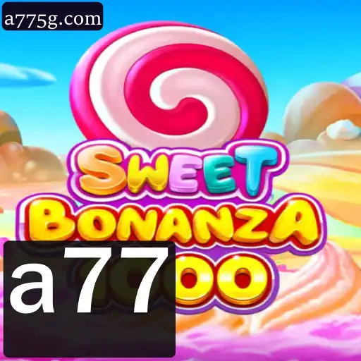SweetBonanza1000: Descubra o Mundo Doce da Diversão com a77